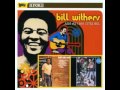 Bill withers She's Lonely