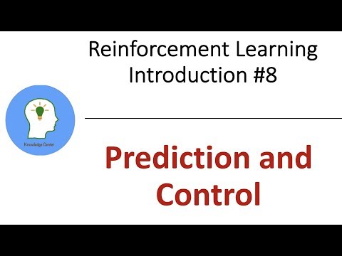 Reinforcement Learning 8 | Prediction and Control