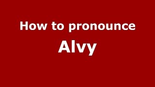 How to pronounce Alvy