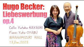 Download lagu Hugo Becker, Liebeswerbung　op4　Yutaka HAYASHI,Cello Yuka OYABU,Piano ゆたか教授　World Premier? mp3