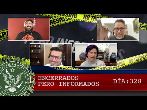 ENCERRADOS PERO INFORMADOS DÍA: 328 - EL PULSO DE LA REPÚBLICA