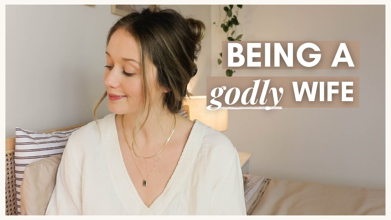 Biblical Habits of a Godly Wife (Christian Wife Talk) | Kaci Nicole