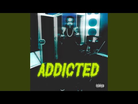Addicted