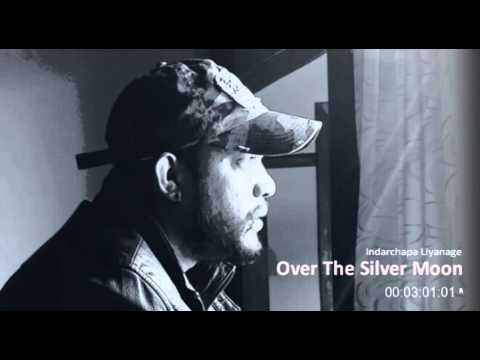 Over the Silver Moon - Indarchapa Liyanage