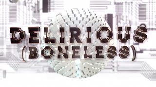 Delirious (Boneless) ft. Kid Ink (Official Lyric Video) - Steve Aoki & Chris Lake & Tujamo