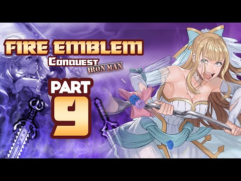 Part 9: Fire Emblem Fates, Conquest Lunatic, Ironman Stream - "Xander Loses His Backpack"