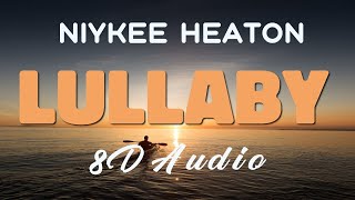 Niykee Heaton - Lullaby [8D AUDIO]