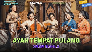 Download lagu Ayah Tempat Pulang – Imam Nahla | Keroncong Remix Cover Terbaru 2025 | by NADA KERONCONG ID mp3