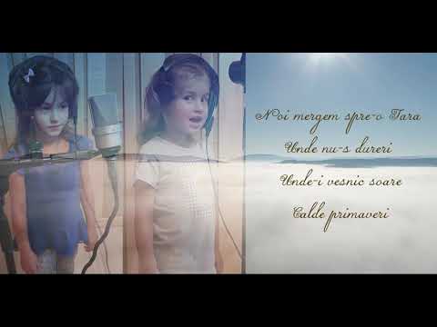 Iany & Cristina Laurenciuc - Noi mergem spre-o tara