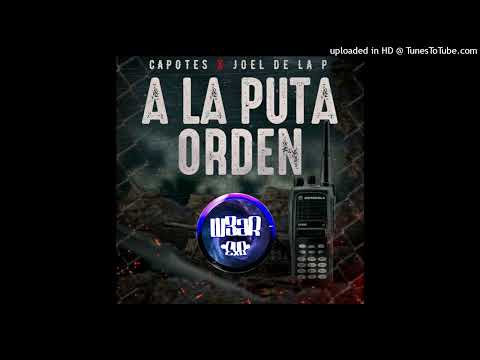 A La Puta Orden (EpicENTER Bass) Capotes ft Joel De La P