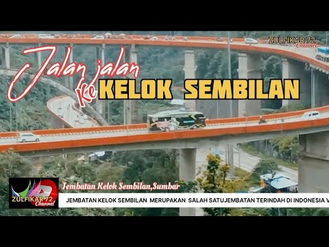 Jembatan Layang Terindah di Indonesia Kelok 9