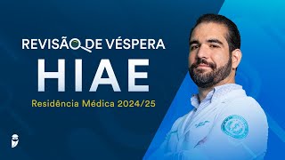 Revisão de Véspera HIAE Residência Médica 2024/25