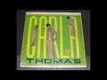 Carla Thomas - I Got You Boy