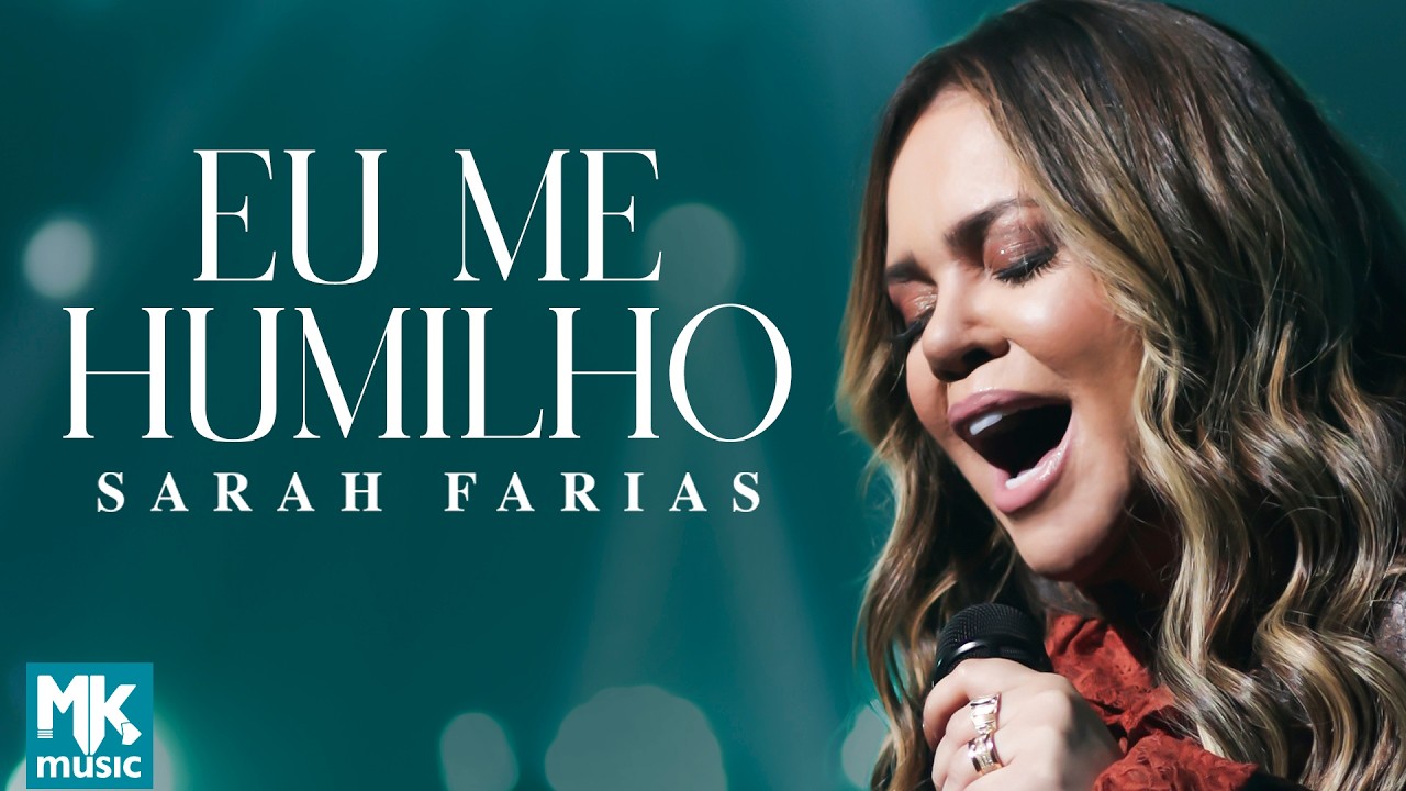 Sarah Farias - Eu Me Humilho (Ao Vivo)