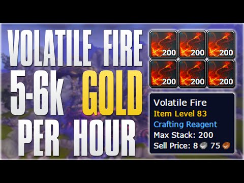 WoW Gold Farming: How To Make Gold Before Legion! 7.0.3 5k Hour Volatile Fire Farming Tutorial!