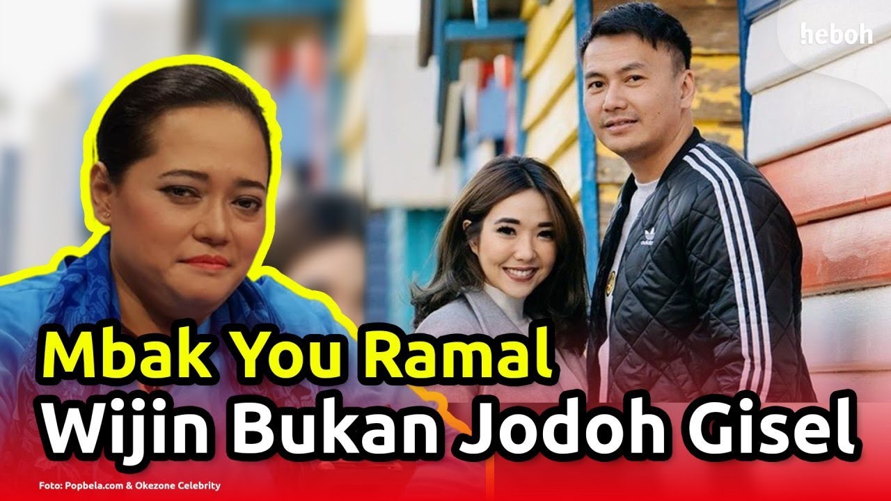 Mbak You Sudah Prediksi Wijin Bukan Jodoh Gisel