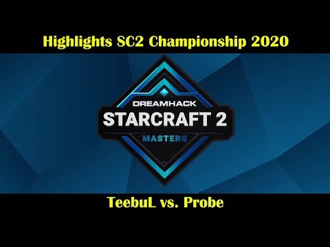 Highlights | TeebuL vs. Probe - SC2 Championship : Winter 2020 - Group A