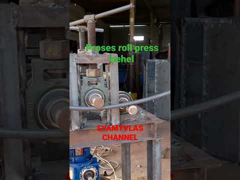 Proses Roll press bending Besi behel 16mm #syamtvlaschannel #Bloweroven#Syamlestari