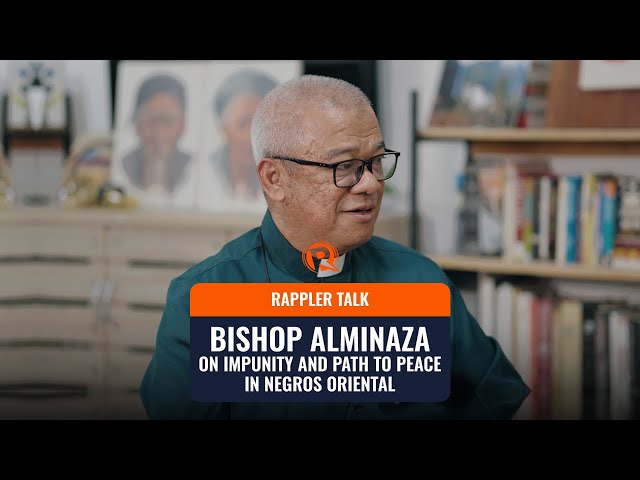 Rappler Talk: Bishop Alminaza on impunity and the path to peace in Negros Oriental
