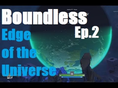 Boundless! Edge of the Universe! Down in a Hole!  Episode 2