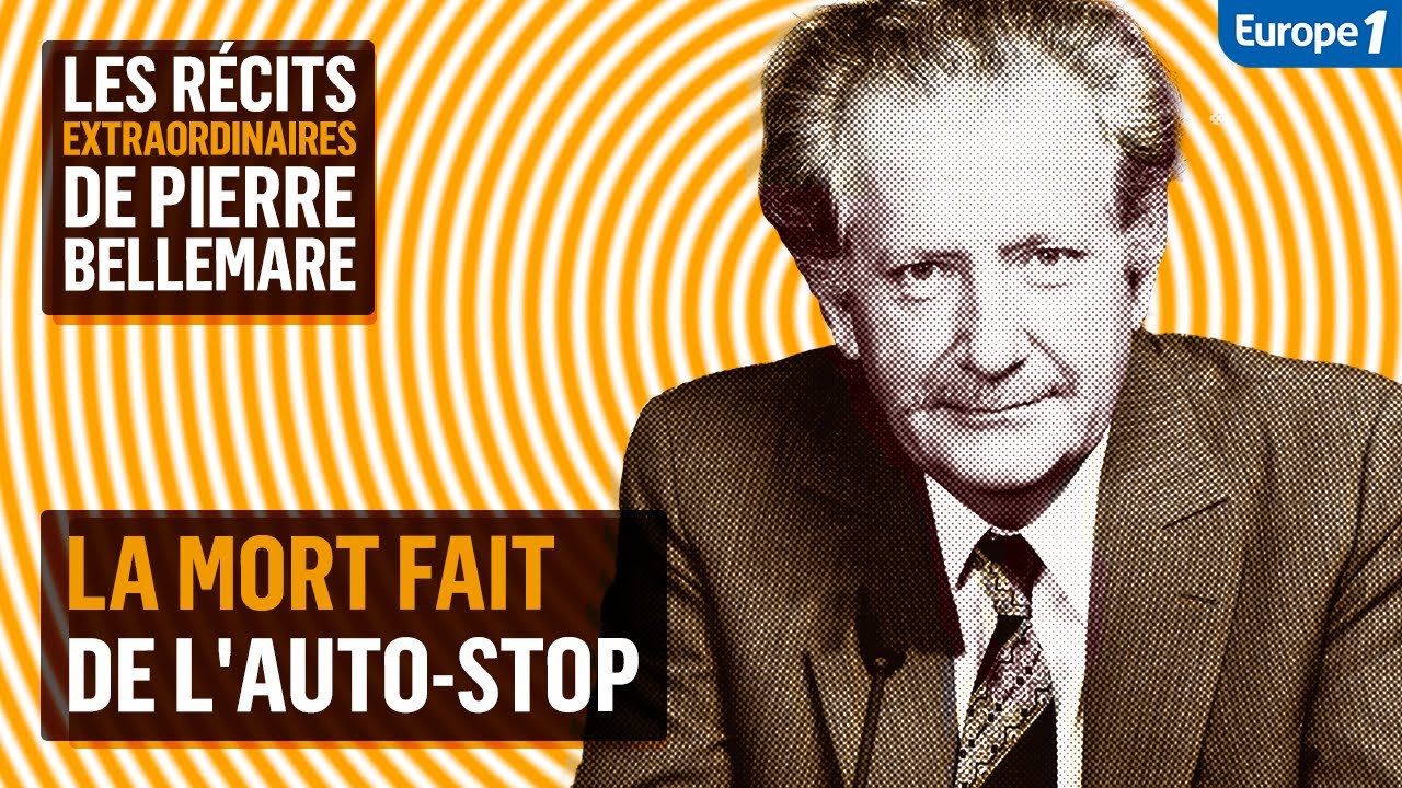 La mort fait de l'auto-stop - Les récits extraordinaires de Pierre Bellemare