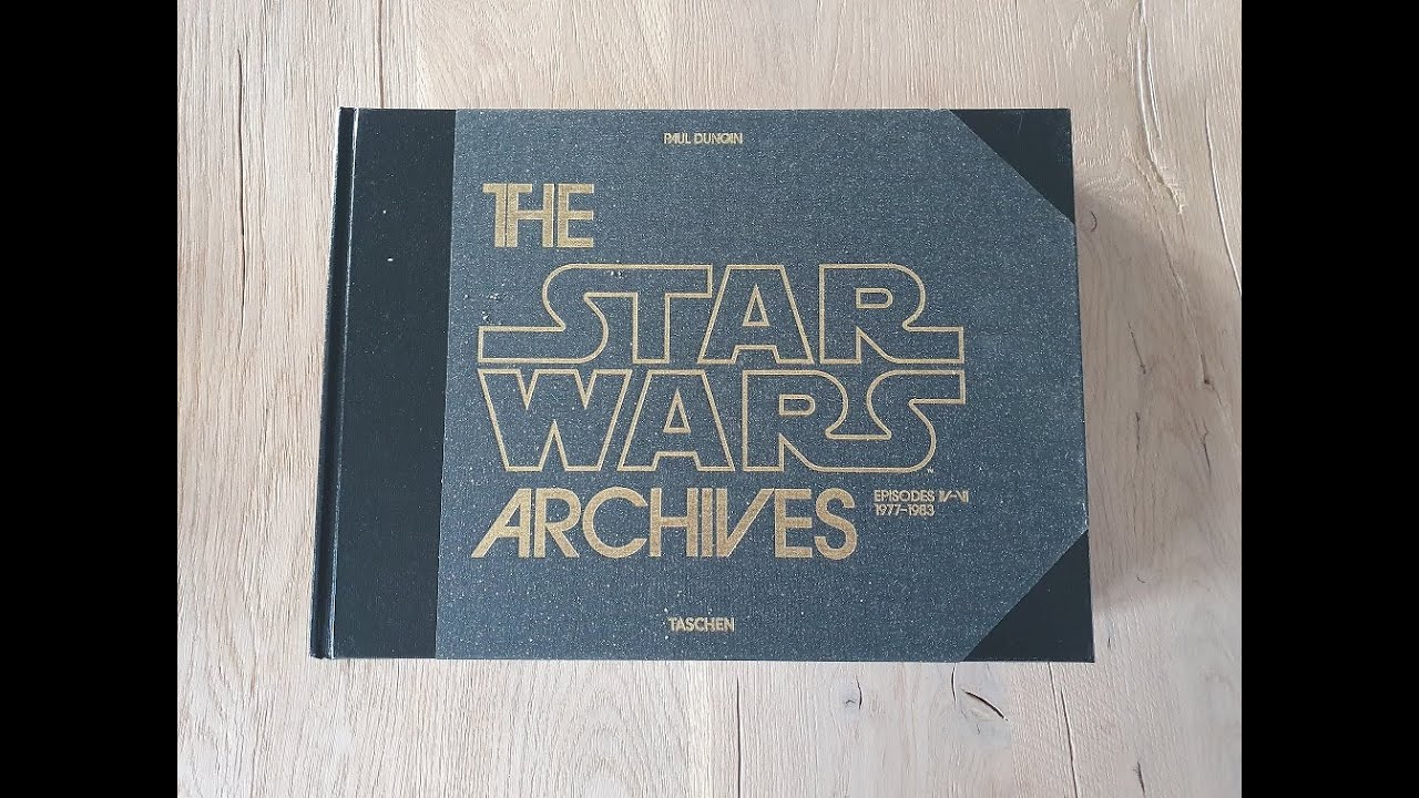 The Star Wars Archives 1977   1983 IV   V   VI by Paul Duncan Taschen