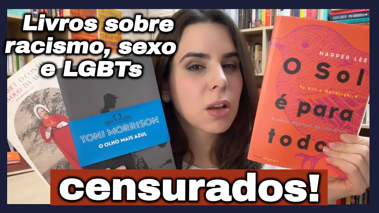 QUEREM CENSURAR LIVROS (E por que não vão conseguir)
