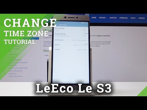 How to Set Up Time Zone & Date Settings in LeEco Le S3 - Change Date & Time