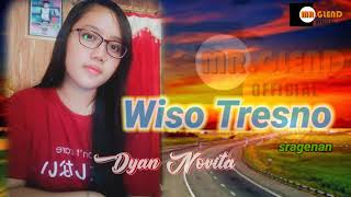 Download lagu Wiso tresno Lagu Sragenan tanpa kendang Dyan novit... mp3