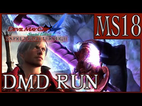 Penetrating Voice! | Devil May Cry 4:SE - MS18 - [DMD RUN]  - Expert Playthrough | Road To DMC5