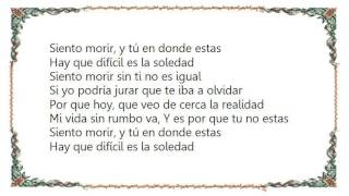 Intocable - Soledad Siento Morir Lyrics