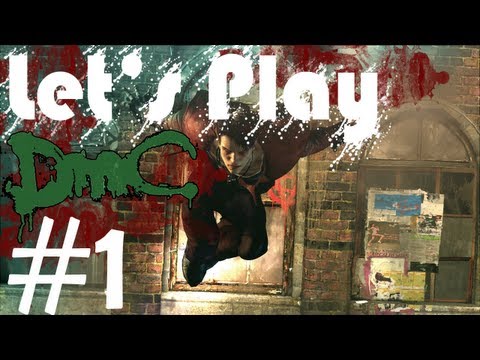 Let's Play: DMC - Devil May Cry 2013 - Part 1: Son of Sparda (Walkthrough Gameplay)