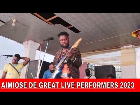AIMIOSE DE GREAT LIVE PERFORMERS 2023