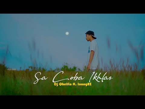 Sa Coba Ikhlaskan_Dj Qhelfin (Official Video Music)