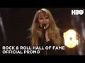 Rock and Roll Hall of Fame (2019): Stevie Nicks, Def Leppard and More! | HBO