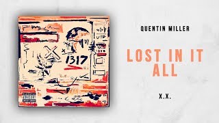 Quentin Miller - Lost In it All (X.X.)