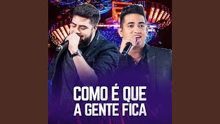 Como É Que a Gente Fica (Ao Vivo)