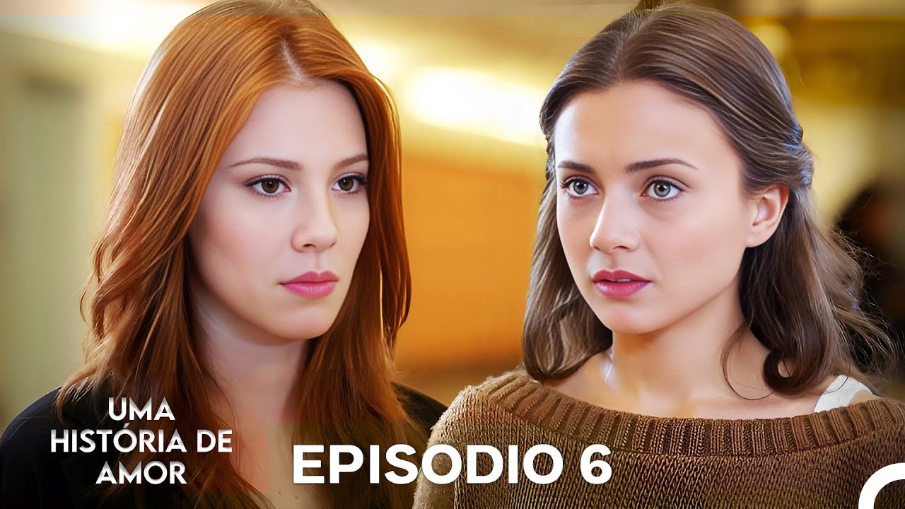 Uma História De Amor Parte 6 (Dublagem em Portugues)