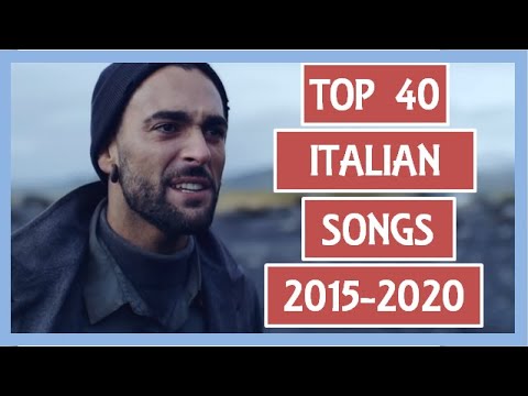 TOP 40 ITALIAN SONGS 2015 - 2020