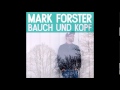 Mark Forster - Oh Love 