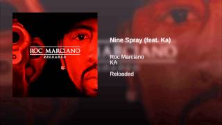 Nine Spray (feat. Ka)