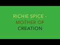 Richie Spice   Mother Of Creation                CEV