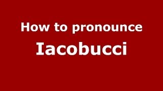 How to pronounce Iacobucci