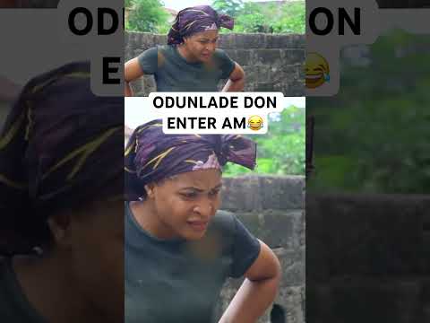 ODUNLADE DON ENTER AM😂 #movie #usa #us #usashorts #canada #uae #uk #yoruba #gbaradatv #viral