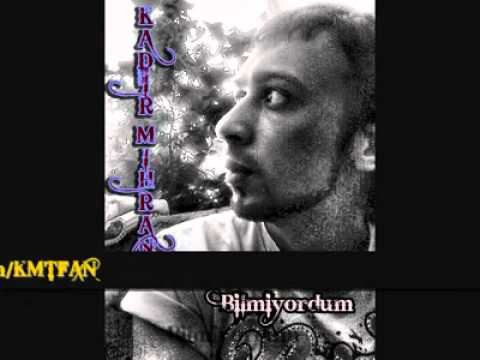Kadir Mihran - Bilmiyordum  2010