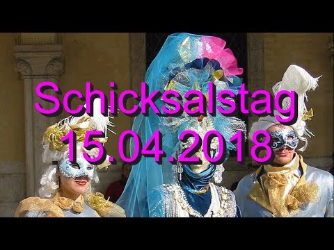 Schicksalstag: 15.04.2018