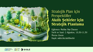 Akıllı Şehirler için Stratejik Planlama