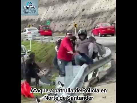 ATAQUE A UNA PATRULLA DE POLICÍA EN NORTE DE SANTANDER DEJA TRES EFECTIVOS HERIDOS
