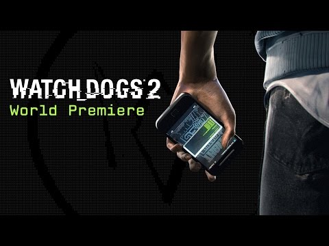Watch Dogs 2 World Premiere