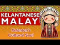 KELANTANESE MALAY LANGUAGE PEOPLE CULTURE